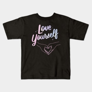 Love yourself Kids T-Shirt